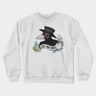 Wash Your Hands Crewneck Sweatshirt